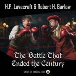 The Battle That Ended the Century, H.P. Lovecraft