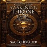 The Awakening Throne Legacy of The A..., Sage Chevalier