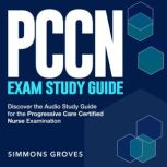 PCCN Exam Study Guide, Simmons Groves