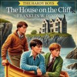 The House on the Cliff, Franklin W. Dixon