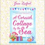 A Cornish Cottage by the Sea, Jane Linfoot