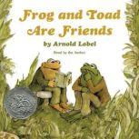 Frog and Toad Are Friends, Arnold Lobel