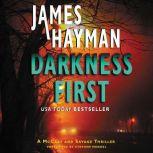 Darkness First A McCabe and Savage Thriller, James Hayman