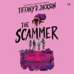 The Scammer, Tiffany D. Jackson