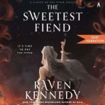 The Sweetest Fiend, Raven Kennedy