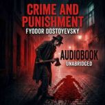 Crime and Punishment, Fyodor Dostoevsky
