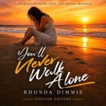 Youll Never Walk Alone English Edit..., Rhonda Dimmie