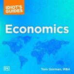 Idiot's Guides: Economics, Tom Gorman