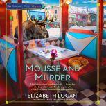 Mousse and Murder, Elizabeth Logan