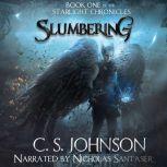 Slumbering An Epic Fantasy Adventure Series, C. S. Johnson