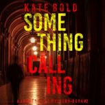 Something Calling A Lauren Lamb FBI ..., Kate Bold