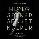 Hider, Seeker, Secret Keeper, Elizabeth Kiem