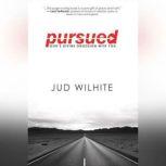 Pursued, Jud Wilhite