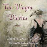 The Viagra Diaries, Barbara Rose Brooker