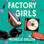 Factory Girls, Michelle Gallen