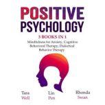 Positive Psychology, Tara Well