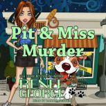 Pit and Miss Murder, Renee George