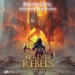 Blade of Rebels, Julian GyllMurray