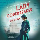 Lady Codebreaker, K.D. Alden