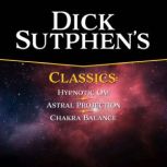 Dick Sutphen Classics, Dick Sutphen