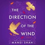 The Direction of the Wind, Mansi Shah