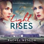 Light Rises, Rachel Wesson