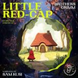 Little RedCap Story Time, Episode 2..., Brothers Grimm