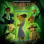 Masters of Disguise The Forgotten Fi..., Lisa McMann