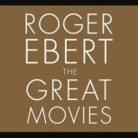 The Great Movies, Roger Ebert
