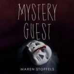 Mystery Guest, Maren Stoffels
