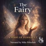 The Fairy, Charles Perrault