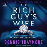 The Rich Guys Wife, Bonnie Traymore