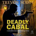 Deadly Cabal, Trevor Scott