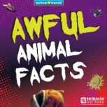 Active Minds Awful Animal Facts, Ellen Lawrence