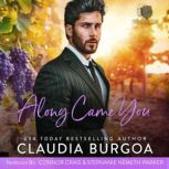 Along Came You, Claudia Burgoa