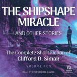 The Shipshape Miracle, Clifford D. Simak