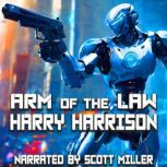 Arm of the Law, Harry Harrison