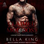 Claimed by the Mob Boss, Bella King