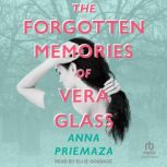 The Forgotten Memories of Vera Glass, Anna Priemaza