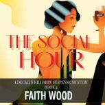 The Social Hour, Faith Wood