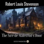 The Sire de Maletroits Door, Robert Louis Stevenson