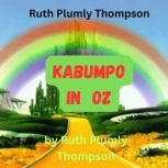 Ruth Plumly Thompson KABUMPO IN OZ, Ruth Plumly Thompson