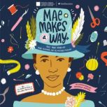 Mae Makes a Way The True Story of Mae Reeves, Hat & History Maker, Olugbemisola Rhuday-Perkovich
