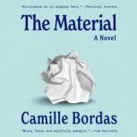 The Material, Camille Bordas