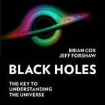 Black Holes, Professor Brian Cox