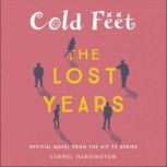 Cold Feet The Lost Years, Carmel Harrington