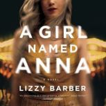 A Girl Named Anna, Lizzy Barber