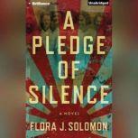 Pledge of Silence, A, Flora J. Solomon