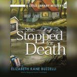 She Stopped for Death, Elizabeth Kane Buzzelli