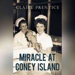 Miracle at Coney Island, Claire Prentice